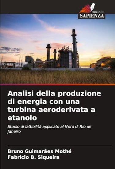 Analisi della produzione di energia con una turbina aeroderivata a etanolo