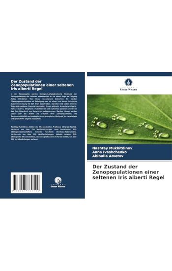 Der Zustand der Zenopopulationen einer seltenen Iris alberti Regel