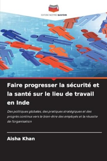 Faire progresser la sécurité et la santé sur le lieu de travail en Inde