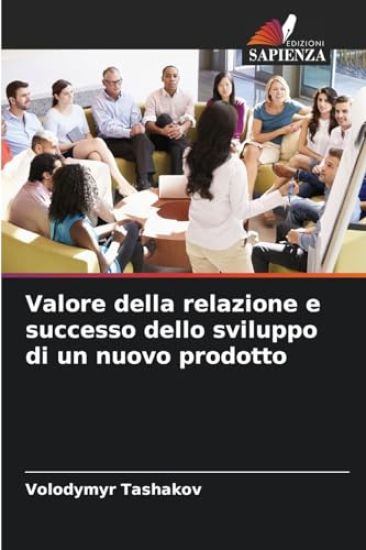 Valore della relazione e successo dello sviluppo di un nuovo prodotto