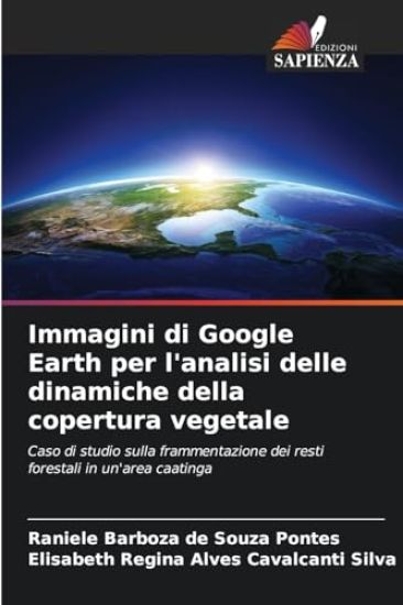 Immagini di Google Earth per l'analisi delle dinamiche della copertura vegetale