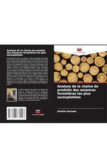 Analyse de la chaîne de produits des essences forestières les plus surexploitées