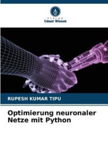 Optimierung neuronaler Netze mit Python