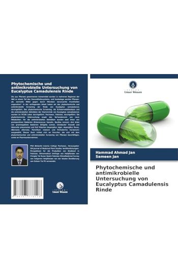 Phytochemische und antimikrobielle Untersuchung von Eucalyptus Camadulensis Rinde