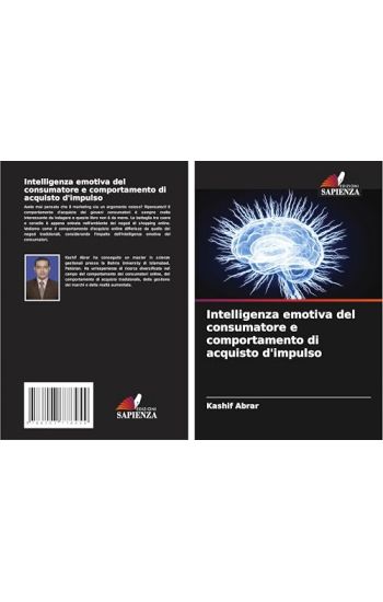 Intelligenza emotiva del consumatore e comportamento di acquisto d'impulso