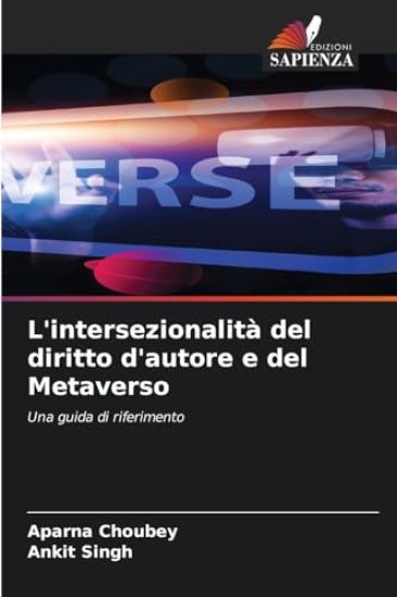 L'intersezionalità del diritto d'autore e del Metaverso