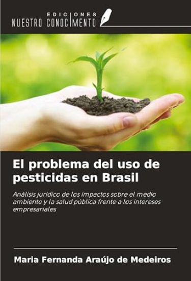 El problema del uso de pesticidas en Brasil