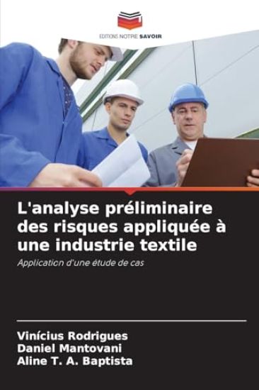 L'analyse préliminaire des risques appliquée à une industrie textile