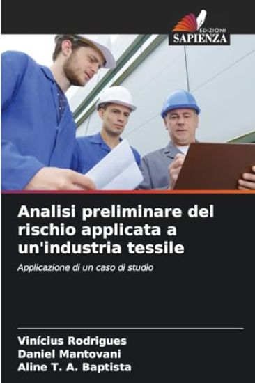 Analisi preliminare del rischio applicata a un'industria tessile