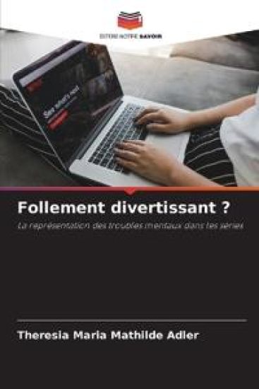 Follement divertissant ?