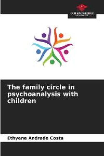 The family circle in psychoanalysis with children
