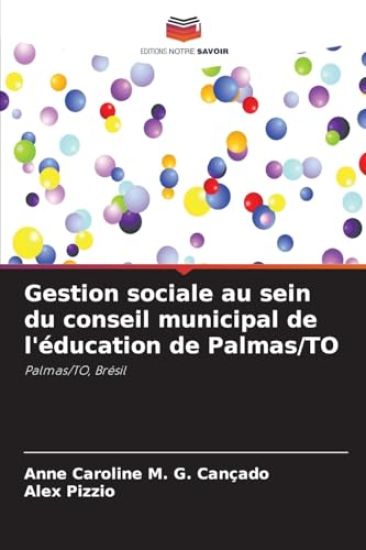 Gestion sociale au sein du conseil municipal de l'éducation de Palmas/TO