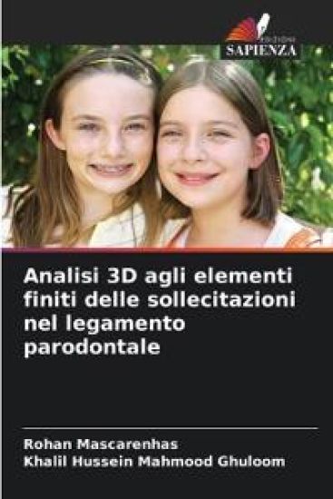 Analisi 3D agli elementi finiti delle sollecitazioni nel legamento parodontale