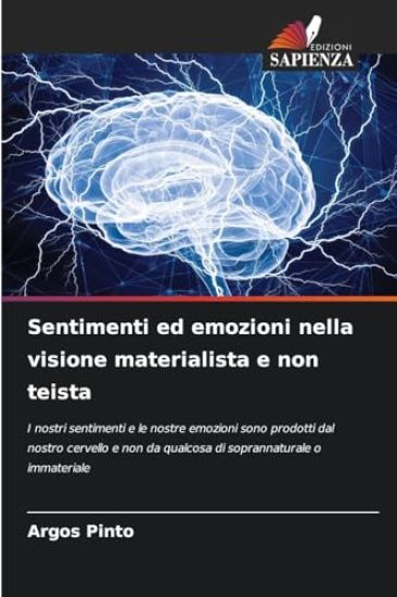 Sentimenti ed emozioni nella visione materialista e non teista