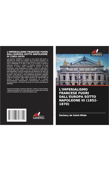 L'Imperialismo Francese Fuori Dall'europa Sotto Napoleone III (1852-1870)