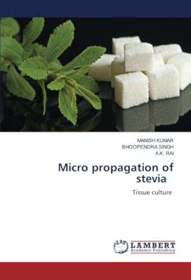 Micro propagation of stevia