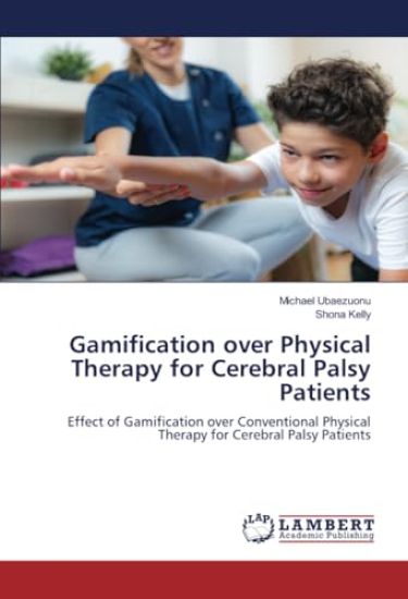 Gamification over Physical Therapy for Cerebral Palsy Patients