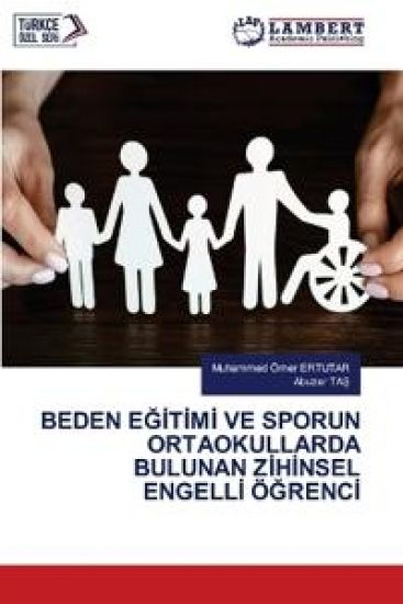 Beden EGItImI Ve Sporun Ortaokullarda Bulunan ZIhInsel EngellI ÖGrencI
