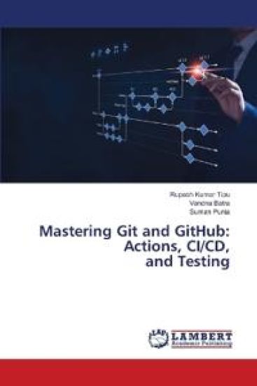 Mastering Git and GitHub