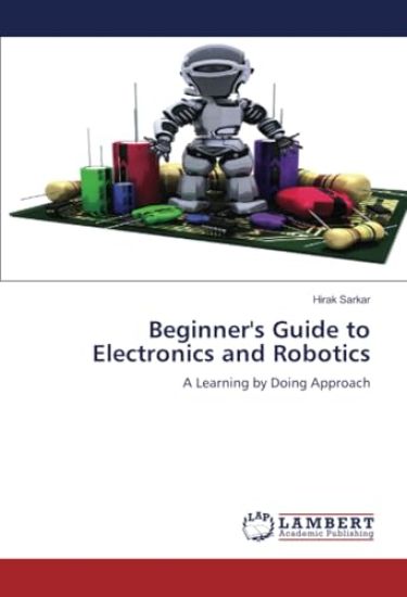 Beginner's Guide to Electronics and Robotics