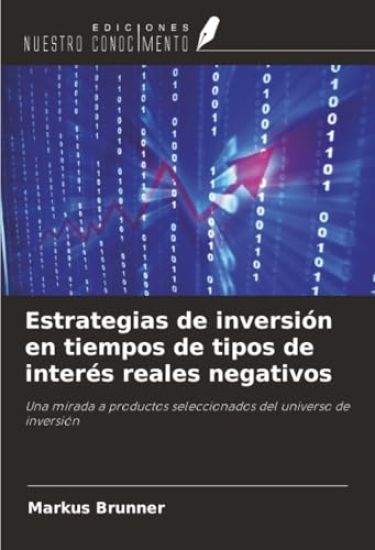 Estrategias de inversión en tiempos de tipos de interés reales negativos