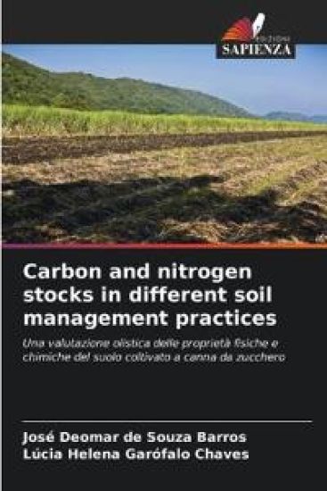 Carbon and nitrogen stocks in different soil management practices