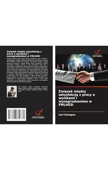 Zwiazek miedzy satysfakcja z pracy a wynikami i wynagrodzeniem w FMLHUD