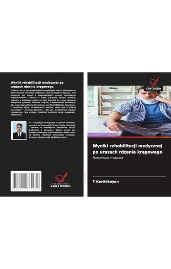 Wyniki rehabilitacji medycznej po urazach rdzenia kregowego