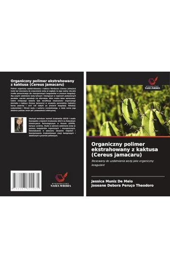 Organiczny polimer ekstrahowany z kaktusa (Cereus jamacaru)