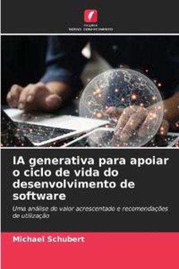 IA generativa para apoiar o ciclo de vida do desenvolvimento de software