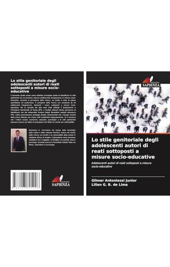 Lo stile genitoriale degli adolescenti autori di reati sottoposti a misure socio-educative