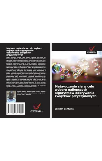 Meta-uczenie sie w celu wyboru najlepszych algorytmów odkrywania zwiazków przyczynowych