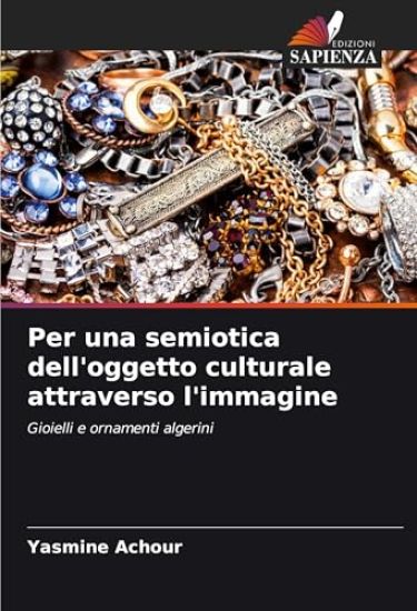 Per una semiotica dell'oggetto culturale attraverso l'immagine