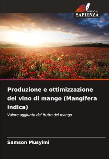 Produzione e ottimizzazione del vino di mango (Mangifera indica)