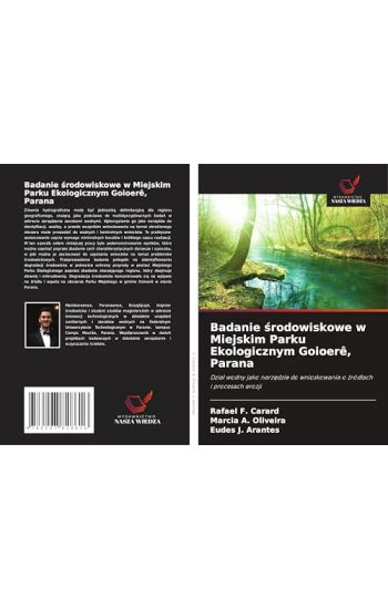Badanie srodowiskowe w Miejskim Parku Ekologicznym Goioerê, Parana