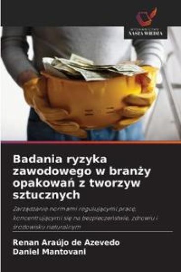 Badania ryzyka zawodowego w branzy opakowan z tworzyw sztucznych