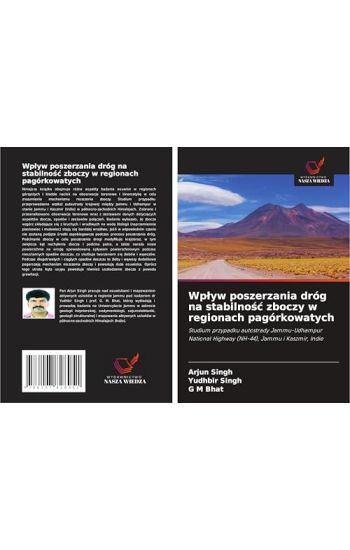 Wplyw poszerzania dróg na stabilnośc zboczy w regionach pagórkowatych