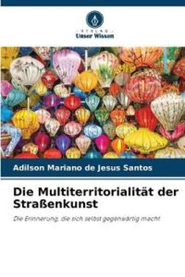 Die Multiterritorialität der Straßenkunst