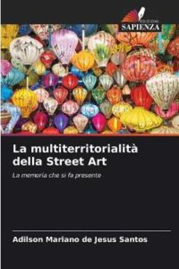 La multiterritorialità della Street Art