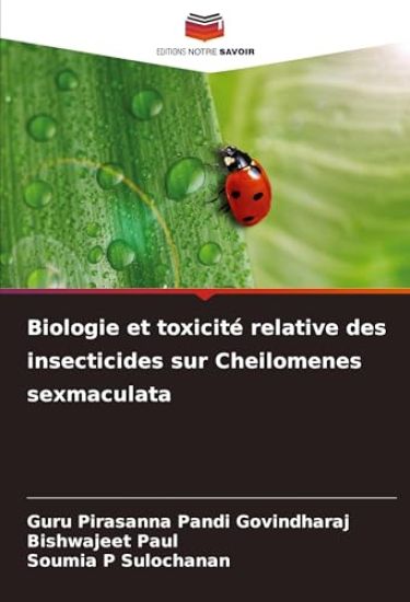 Biologie et toxicité relative des insecticides sur Cheilomenes sexmaculata