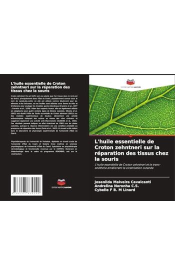 L'huile essentielle de Croton zehntneri sur la réparation des tissus chez la souris