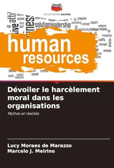 Dévoiler le harcèlement moral dans les organisations