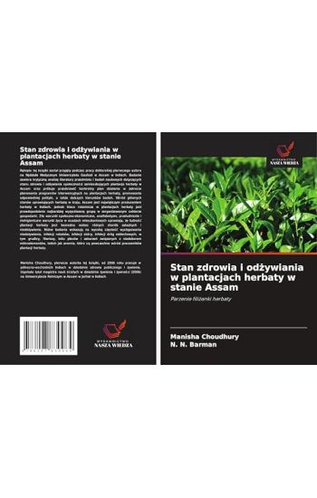Stan zdrowia i odzywiania w plantacjach herbaty w stanie Assam