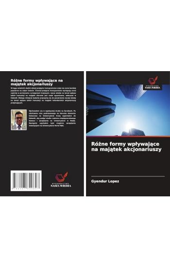 Ró¿ne formy wp¿ywaj¿ce na maj¿tek akcjonariuszy