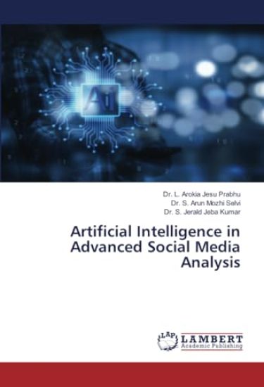 Artificial Intelligence in Advanced Social Media Analysis