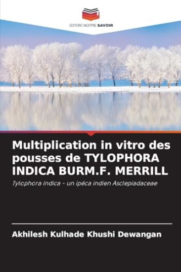 Multiplication in vitro des pousses de TYLOPHORA INDICA BURM.F. MERRILL