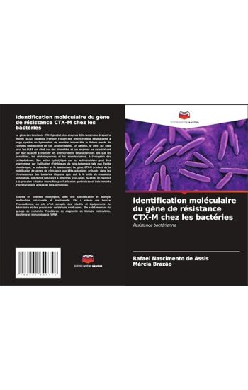 Identification moléculaire du gène de résistance CTX-M chez les bactéries
