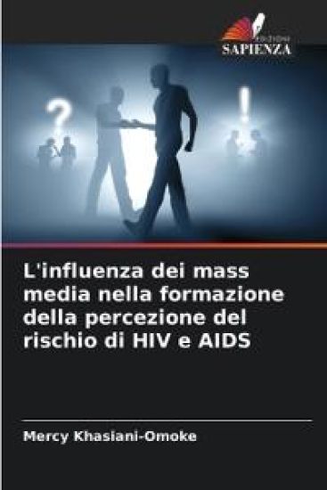 L'influenza dei mass media nella formazione della percezione del rischio di HIV e AIDS