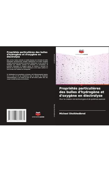 Propriétés particulières des bulles d'hydrogène et d'oxygène en électrolyse