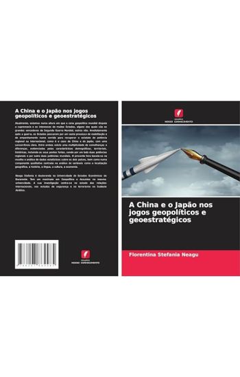 A China e o Japão nos jogos geopolíticos e geoestratégicos